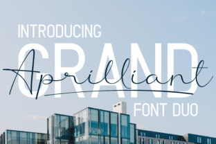 Grand Aprilliant Duo: Elegant Font Pairing for Designers