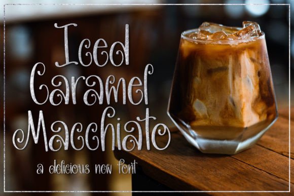 Iced Caramel Macchiato: The Sweet Handwritten Font for Designers